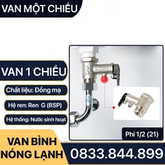 Van Một Chiều Bình Nóng Lạnh, Van Bình Nóng Lạnh 21