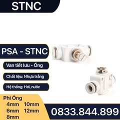 Van Tiết Lưu PSA Nối Nhanh Ống Mềm STNC Ống 4 6 8 10 12 16 - Màu Trắng (Chính Hãng)