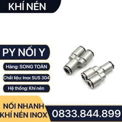 PY Y Nối Nhanh Cắm Ống Inox, Nối Y Ba Đầu Cắm Ống IPY Inox 304