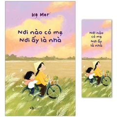 Nơi Nào Có Mẹ Nơi Ấy Là Nhà - Tặng Kèm Bookmark (Số Lượng Có Hạn)