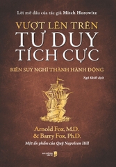 Vượt Lên Trên Tư Duy Tích Cực, Biến Suy Nghĩ Thành Hành Động