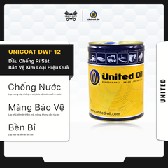 Dầu Chống Rỉ United Unicoat DWF A12 - Bảo Vệ Kim Loại Hiệu Quả