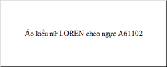 Áo kiểu nữ LOREN chéo ngực A61102