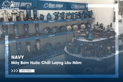 Navy - Máy Bơm Nước Chất Lượng Lâu Năm