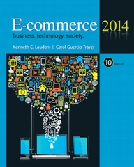 E-commerce 2014: Business. Technology. Society (10th edition)