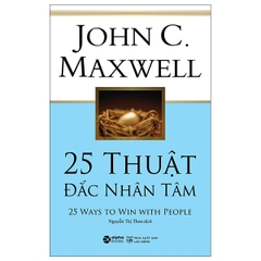 25 Thuật Đắc Nhân Tâm 119k - AlphaBooks