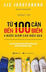 Từ 100 cân đến 100 điểm: 6 bước giảm cân hiệu quả -120000đ -Sài Gòn Books CK80