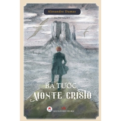 Bá Tước Monte Cristo, Văn học kinh điển của Alexandre Dumas, bìa cứng - Huy Hoàng 235k