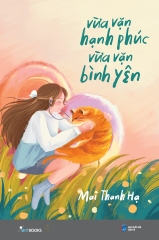 Sách - Vừa Vặn Hạnh Phúc Vừa Vặn Bình Yên