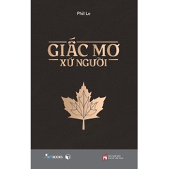 Sách - Giấc Mơ Xứ Người