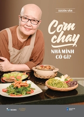 Sách - Cơm Chay Nhà Mình Có Gì?