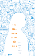 Sách - Lạc Giữa Muôn Trùng Nỗi Buồn