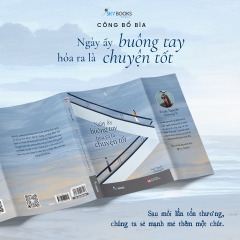 Sách - Ngày Ấy Buông Tay Hóa Ra Là Chuyện Tốt