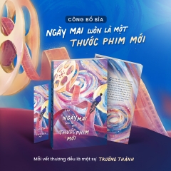 Sách - Ngày Mai Luôn Là Một Thước Phim Mới