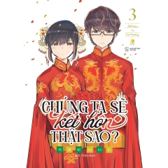 Sách - Chúng Ta Sẽ Kết Hôn Thật Sao? (Tập 3)