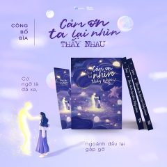 Sách - Cảm Ơn Ta Lại Nhìn Thấy Nhau