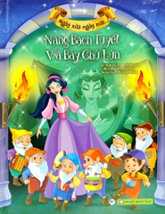 75_Ngày xửa ngày xưa - Nàng bạch tuyết và bảy chú lùn ( Tái Bản 2024 )