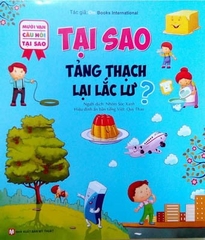 10 vạn câu hỏi tại sao - Tại sao tảng thạch lại lắc lư