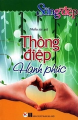 Tủ sách sống đẹp - Thông điệp hạnh phúc