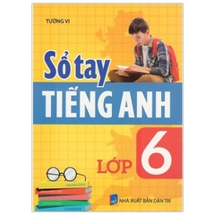 Sổ tay tiếng anh lớp 6