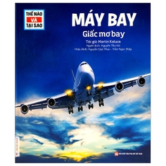 Thế Nào Và Tại Sao- Máy Bay