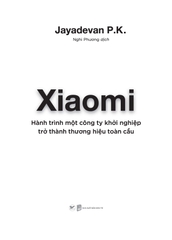Xiaomi - Hành trình một công ty khởi nghiệp trở thành thương hiệu toàn cầu