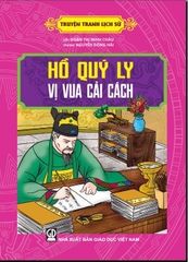 Truyện Tranh Lịch Sử - Hồ Quý Ly Vị Vua Cải Cách