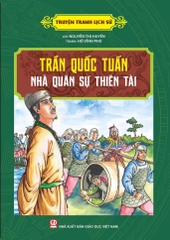 Truyện Tranh Lịch Sử - Trần Quốc Tuấn Nhà Quân Sự Thiên Tài