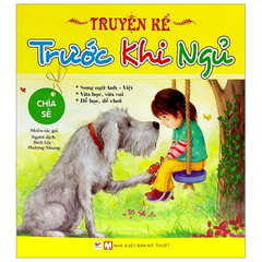 Truyện Kể Trước Khi Đi Ngủ - Chia Sẻ (TB)