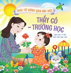 Học Từ Vựng Qua Bài Hát - Thầy Cô, Trường Học