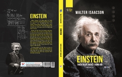 Những Trí Tuệ Vĩ Đại - EINSTEIN - Thiên Tài Và Thuyết Tương Đối