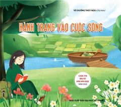 Hành Trang Vào Cuộc Sống (Cuộc Thi Đại Sứ Văn Hóa Đọc 2020)