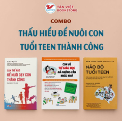 Combo Thấu Hiểu Để Nuôi Con Tuổi Teen Thành Công