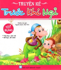 Truyện Kể Trước Khi Ngủ - Tốt Bụng (Tái Bản)