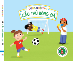 Cùng Nhập Vai - Cầu Thủ Bóng Đá