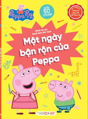 Sách tương tác - Cùng học cùng chơi với Peppa Pig Cuốn 4: Một ngày bận rộn của Peppa