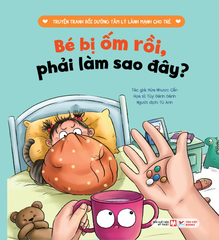 35_Cuốn 7: Bé Bị Ốm Rồi, Phải Làm Sao Đây?