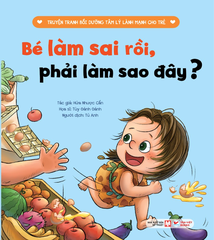 35_Cuốn 8: Bé Làm Sai Rồi, Phải Làm Sao Đây?