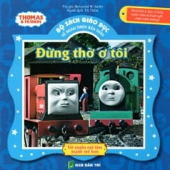 Thomas & Friends - Đừng Thờ Ơ Tôi