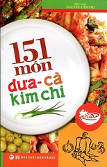 151 Món Dưa - Cà - Kim Chi