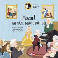 Tuyển Tập Truyện Tranh Danh Nhân Thế Giới- Mozart Tài Năng Không Đợi Tuổi