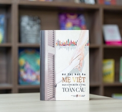 Sách: Mẹ Việt Dạy Con Bước Cùng Toàn Cầu