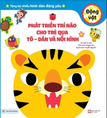 Sách Phát Triển Trí Não Cho Trẻ Qua Tô- Dán Và Nối Hình: Động Vật