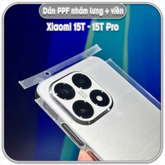 Dán PPF nhám full viền + mặt lưng cho Xiaomi 15T - 15T Pro