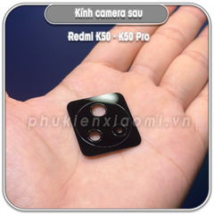 Kính camera sau cho Redmi K50 - K50 Pro