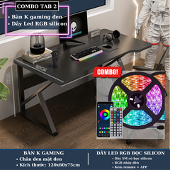 Combo bàn gaming chân chữ K (dài 1m2) + dây LED RGB bọc silicon (cuộn 5m) - CBTAB2