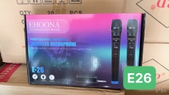 Micro không dây đa năng bộ 2 mic EHOONA E26 cho loa kéo hát karaoke bluetooth chính hãng [BH 3 tháng]