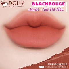 Son Kem Lì Black Rouge Muddish Cushion Velvet #MV05 Dried Persimmon ( Nâu Cam Đất ) - 4g