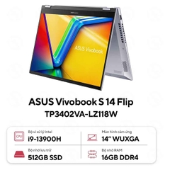 Laptop Asus Vivobook S 14 Flip TP3402VA-LZ118W (Intel Core i9-13900H | 16GB | 512GB | Intel UHD | 14.0-inch WUXGA | Cảm ứng | Win 11 | Bạc)