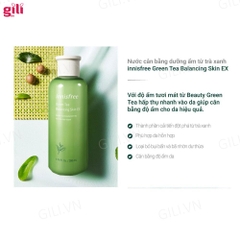 Nước hoa hồng Innisfree Green Tea Balancing Skin EX 200ml chính hãng